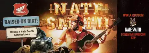 Honda x Nate Smith ATV Sweepstakes Honda x Nate Smith ATV Sweepstakes banner promoting a chance to win a custom Foreman Rubicon ATV