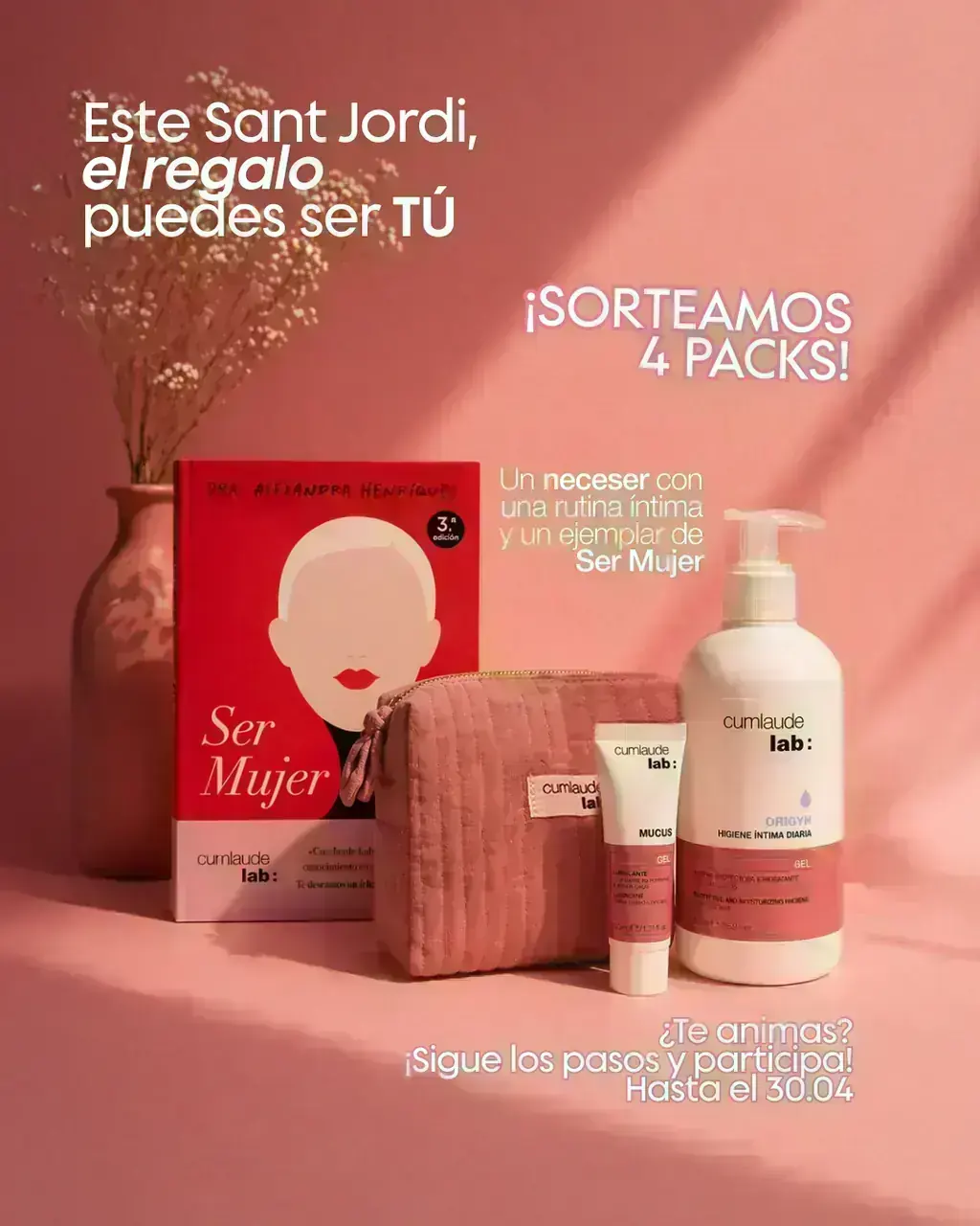 Sorteo Sant Jordi Cumlaude Lab Sorteo de Sant Jordi de Cumlaude Lab con 4 packs: neceser, rutina íntima para la sequedad y el libro Ser Mujer